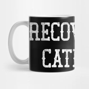 Recovering Catholic Mug